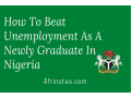 here-is-how-to-beat-unemployment-as-a-new-graduate-in-nigeria-small-0